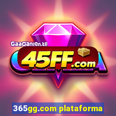 365gg.com plataforma